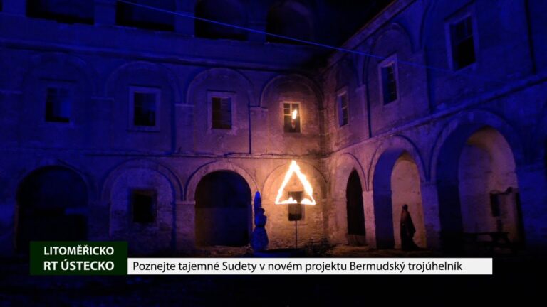 LITOMĚŘICKO: Poznejte tajemné sudety v novém projektu Bermudský trojúhelník