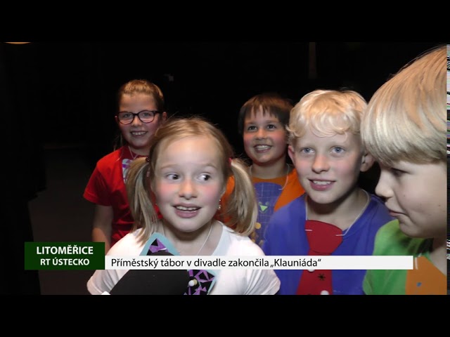 LITOMĚŘICE: Příměstský tábor v divadle zakončila „Klauniáda“