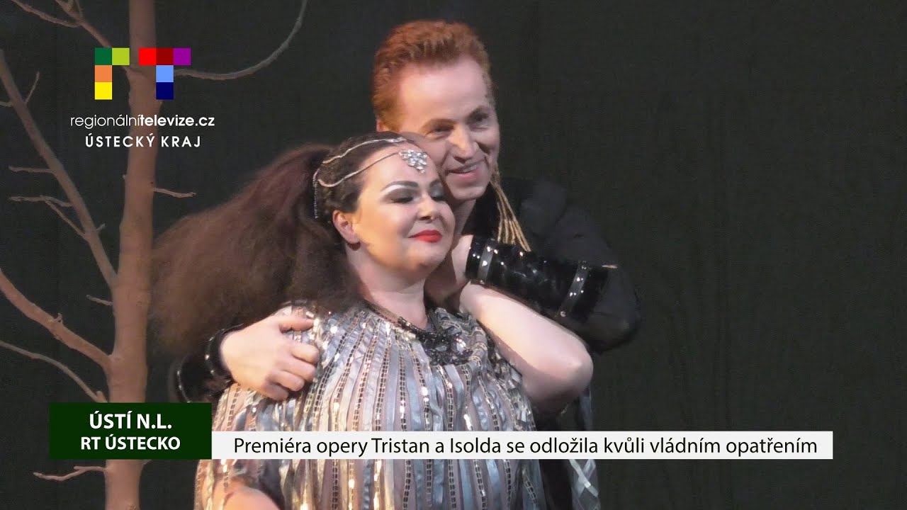 ÚSTÍ N.L. Premiéra opery Tristan a Isolda se odložila kvůli vládním opatřením