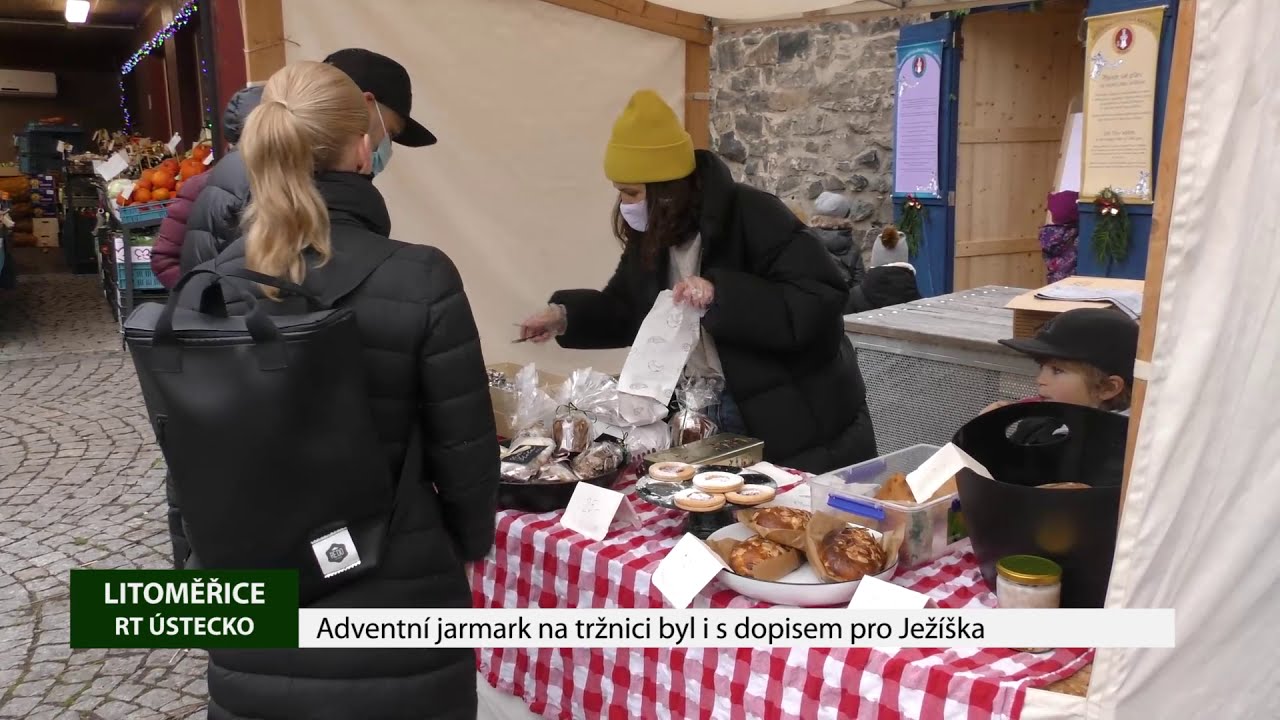 LITOMĚŘICE: Adventní jarmark na tržnici byl i s dopisem pro Ježíška