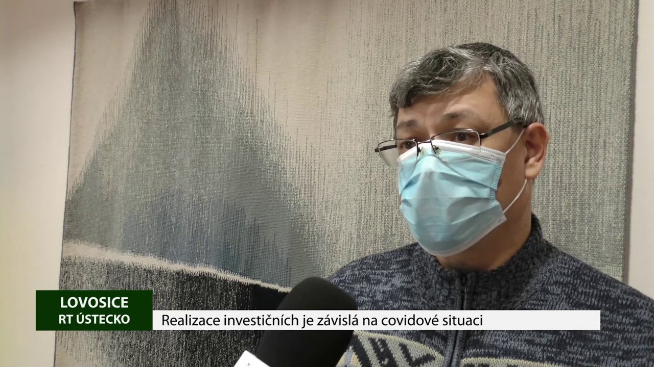 LOVOSICE: Realizace investičních je závislá na covidové situaci