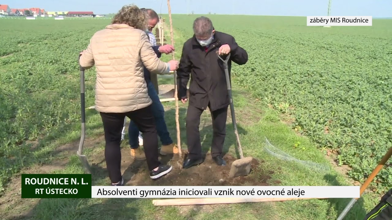 ROUDNICE N. L.: Absolventi gymnázia iniciovali vznik nové ovocné aleje