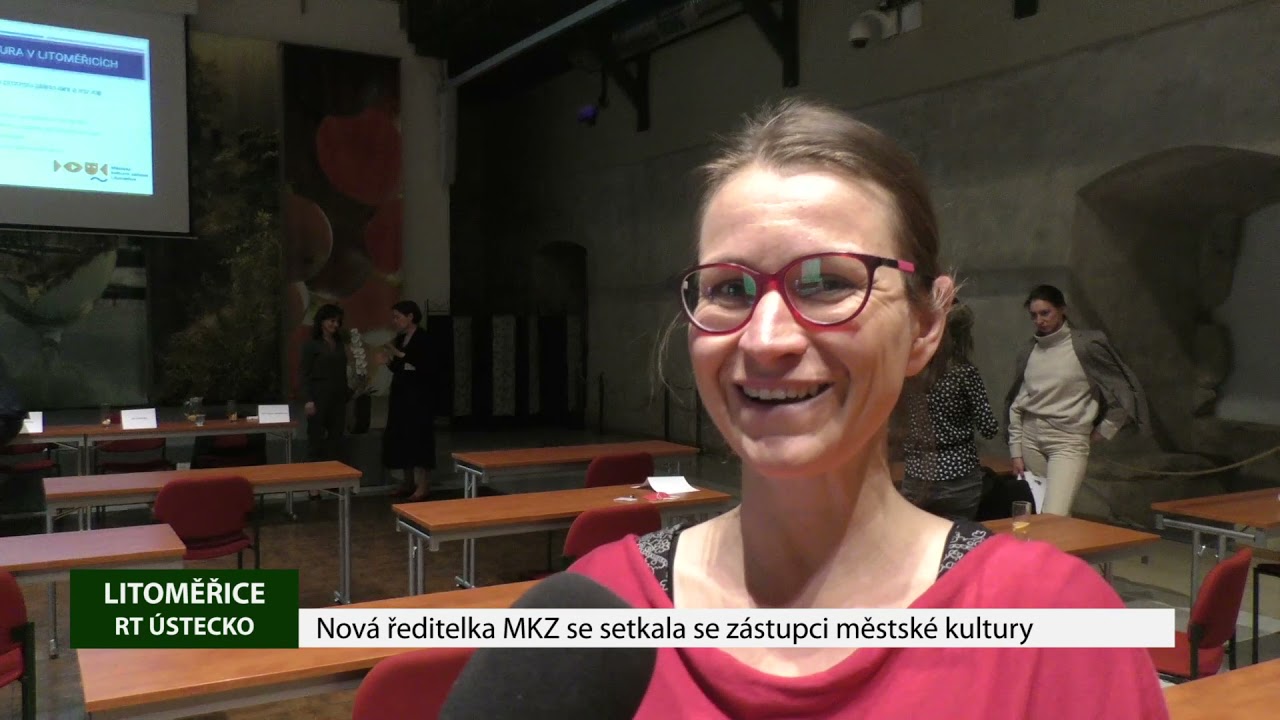 LITOMĚŘICE: Nová ředitelka MKZ se setkala se zástupci městské kultury