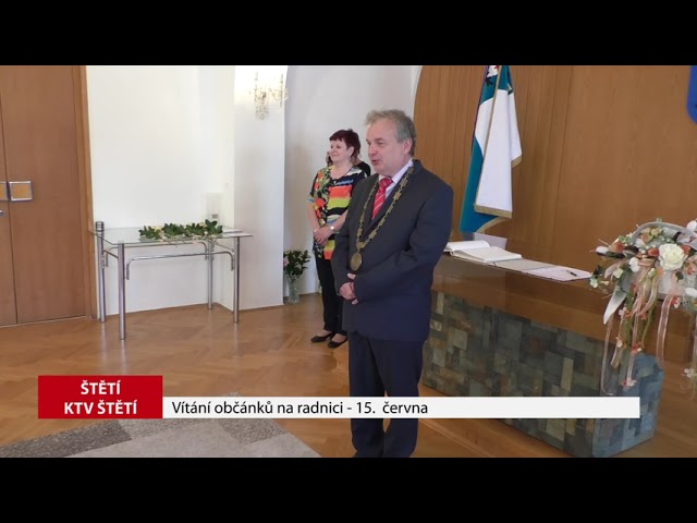 ŠTĚTÍ: Vítání občánků na radnici – 15. 6. 2021