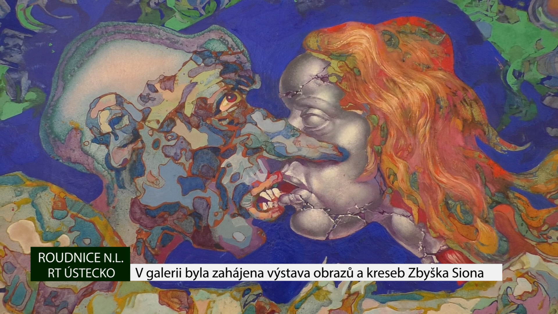 ROUDNICE N.L.: V galerii byla zahájena výstava obrazů a kreseb Zbyška Siona