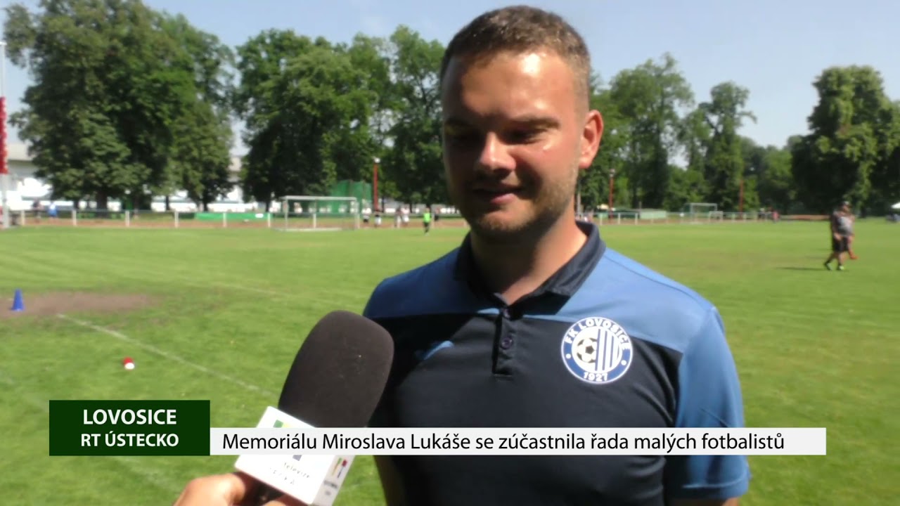 LOVOSICE: Memoriálu Miroslava Lukáše se zúčastnila řada malých fotbalistů LOVOSICE: Memoriálu Miroslava Lukáše se zúčastnila řada malých fotbalistů