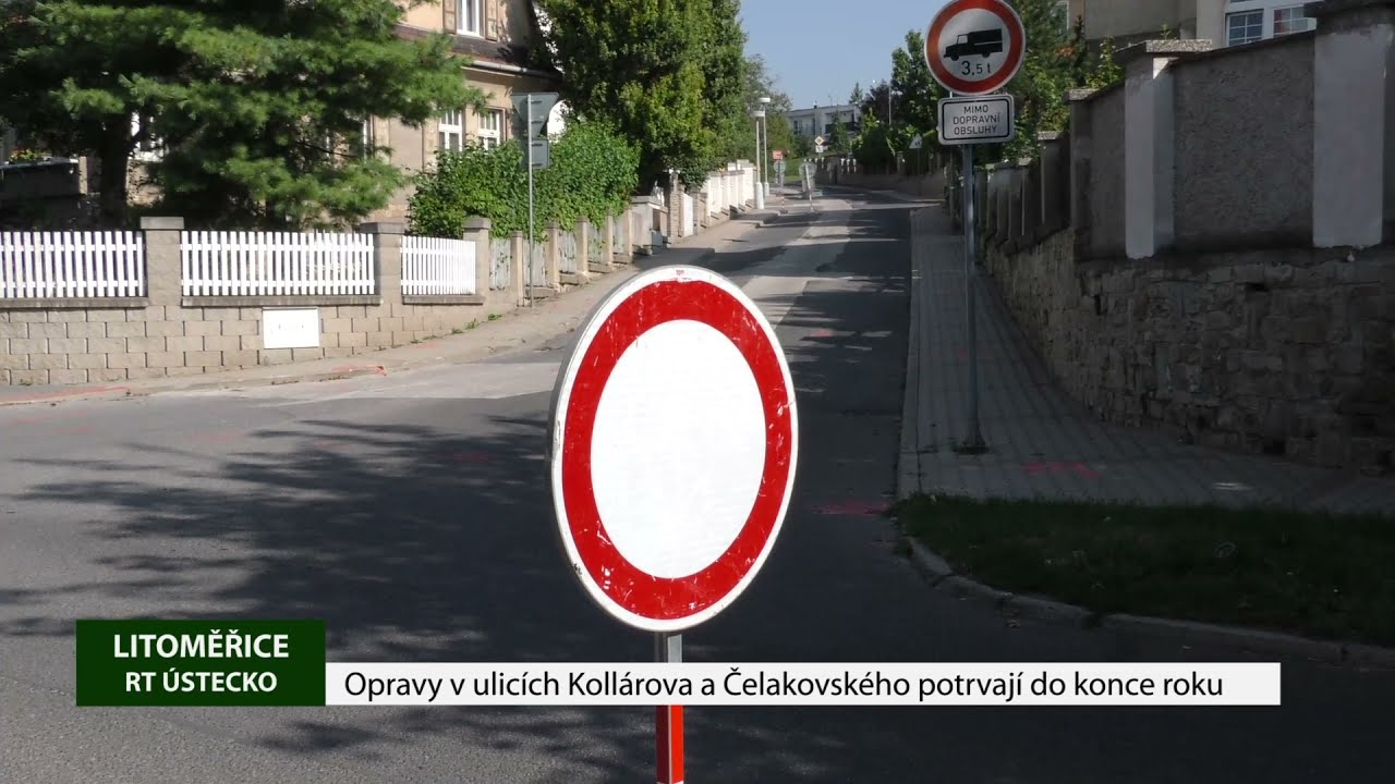 LITOMĚŘICE: Opravy v ulicích Kollárova a Čelakovského potrvají do konce roku