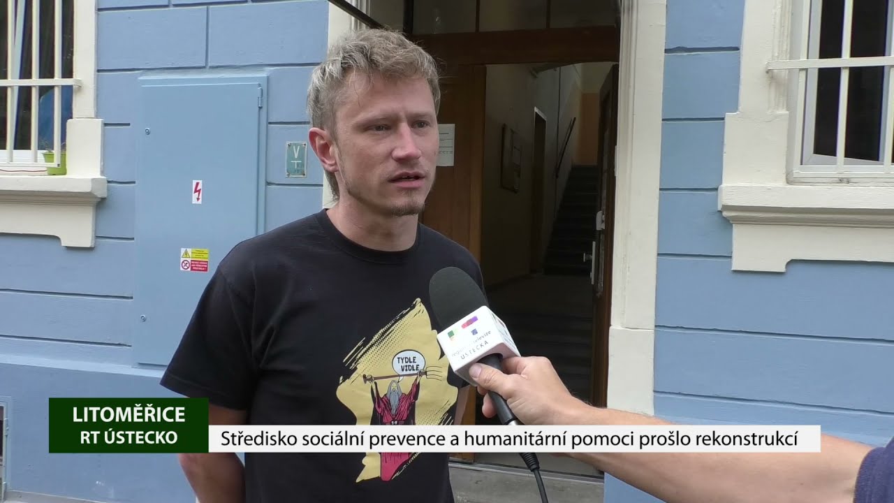 LITOMĚŘICE: Středisko sociální prevence a humanitární pomoci prošlo rekonstrukcí