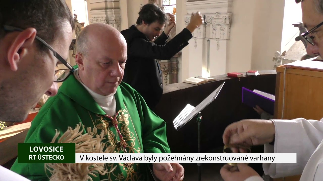 LOVOSICE: V kostele sv. Václava byly požehnány zrekonstruované varhany