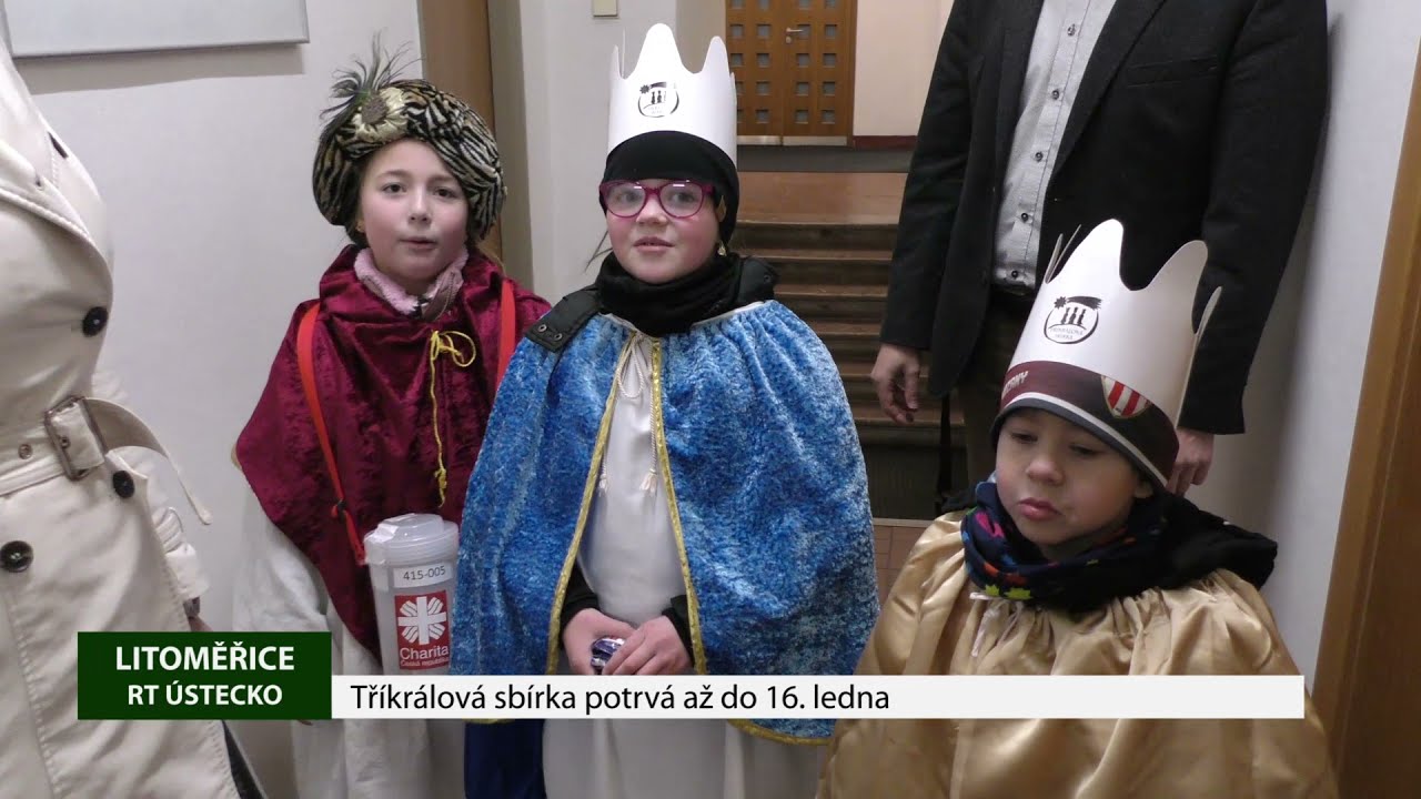 LITOMĚŘICE: Tříkrálová sbírka potrvá až do 16. ledna