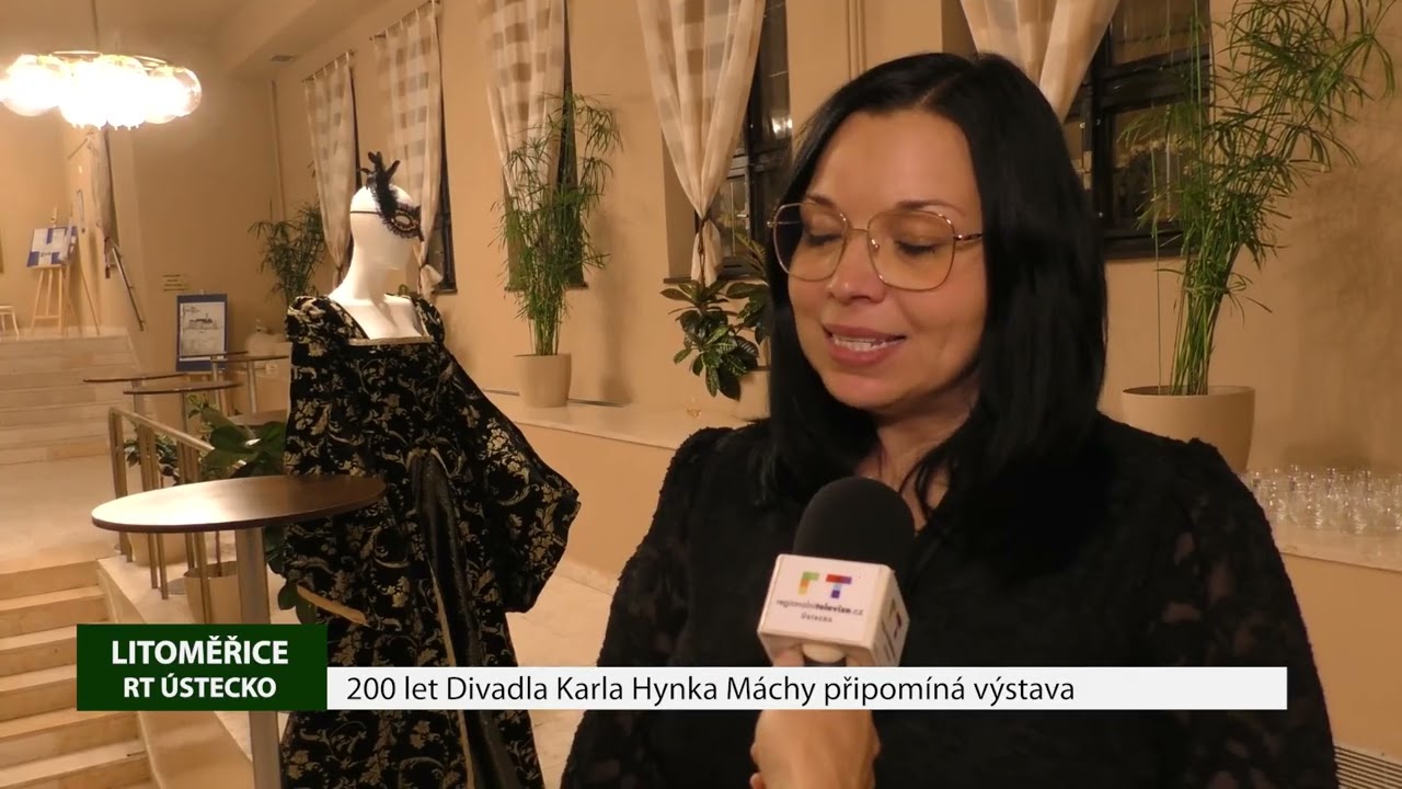 LITOMĚŘICE: 200 let Divadla Karla Hynka Máchy připomíná výstava