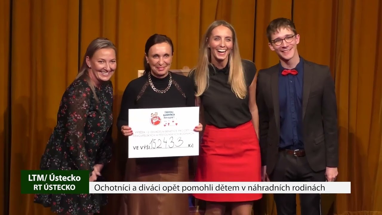 LITOMĚŘICKO/ ÚSTECKO: Ochotníci a diváci opět pomohli dětem v náhradních rodinách