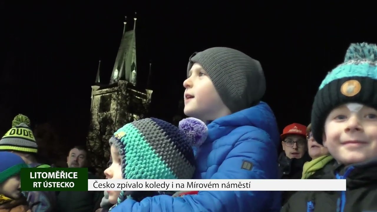 LITOMĚŘICE: Česko zpívalo koledy i na Mírovém náměstí