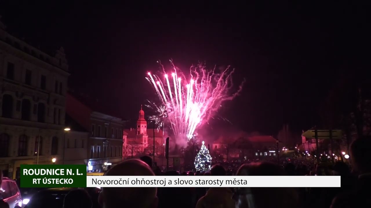 ROUDNICE N. L.: Novoroční ohňostroj a slovo starosty města
