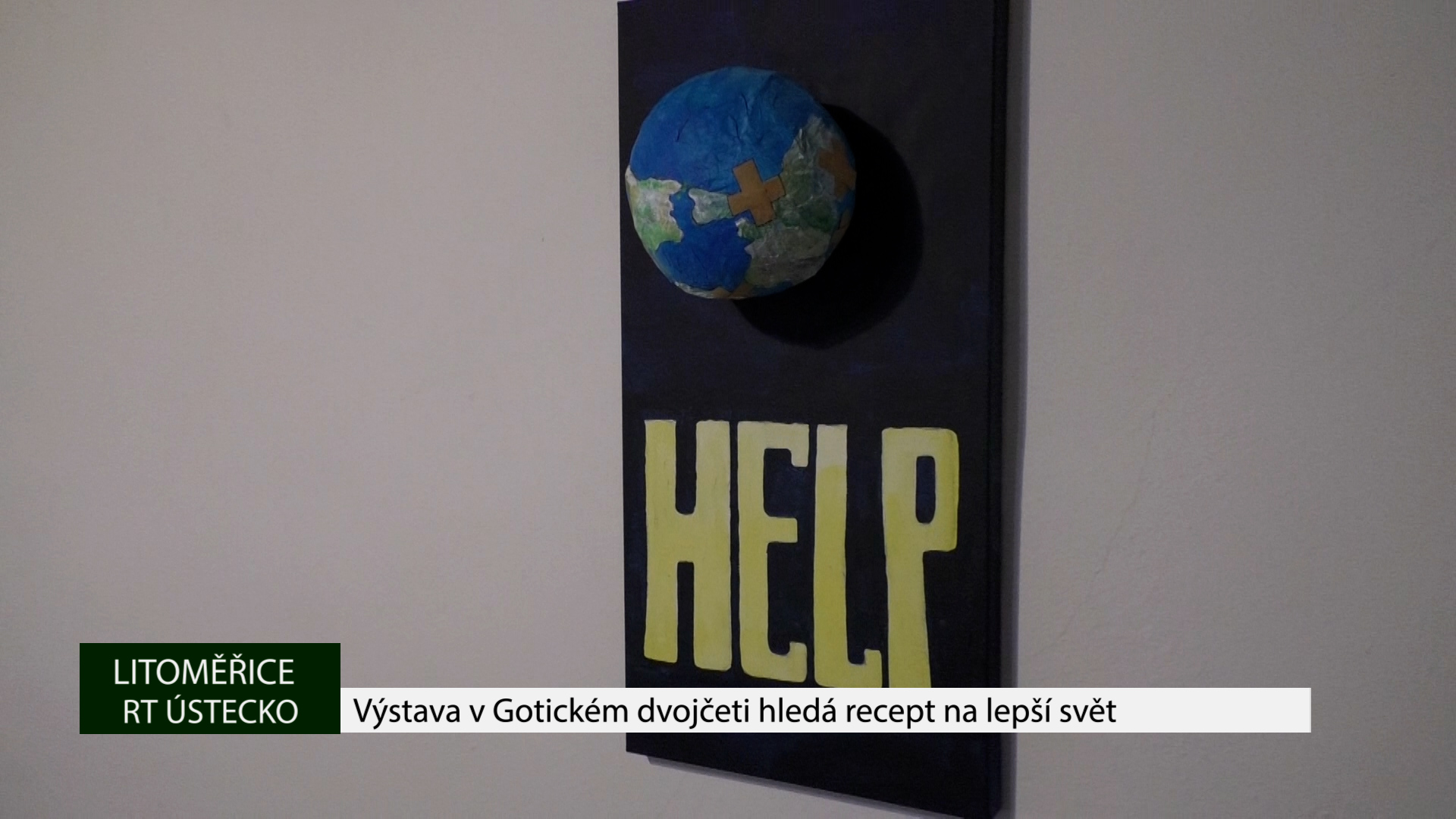 LITOMĚŘICE: Výstava v Gotickém dvojčeti hledá recept na lepší svět