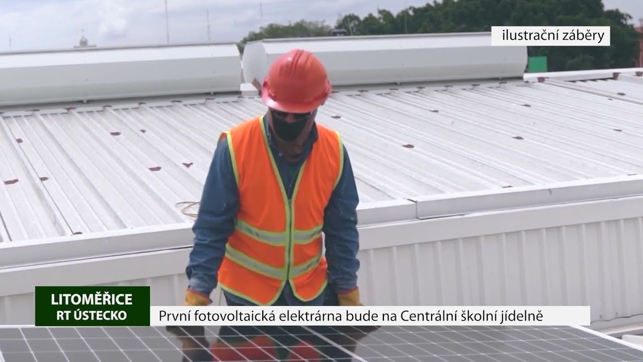 LITOMĚŘICE: První fotovoltaická elektrárna bude na Centrální školní jídelně