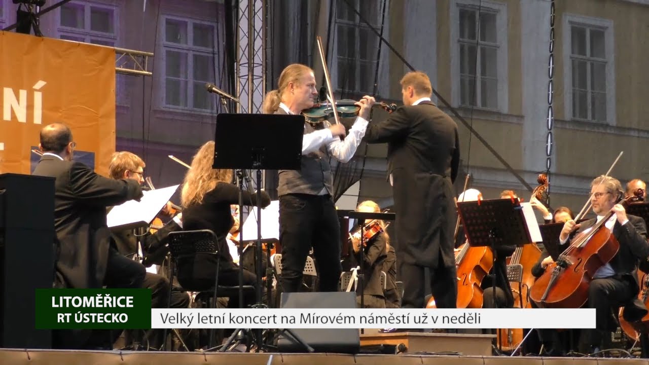 LITOMĚŘICE: Velký letní koncert na Mírovém náměstí už v neděli