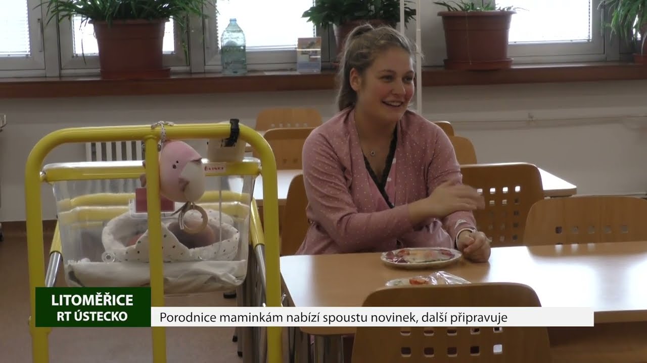 LITOMĚŘICE: Porodnice maminkám nabízí spoustu novinek, další připravuje