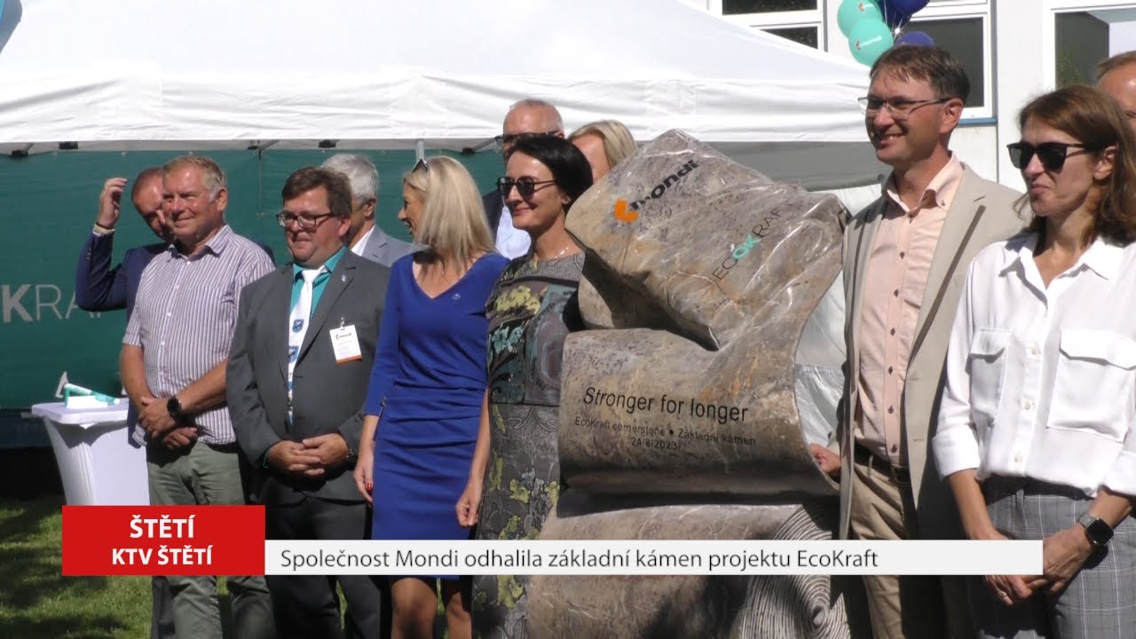 ŠTĚTÍ: Společnost Mondi odhalila základní kámen projektu EcoKraft