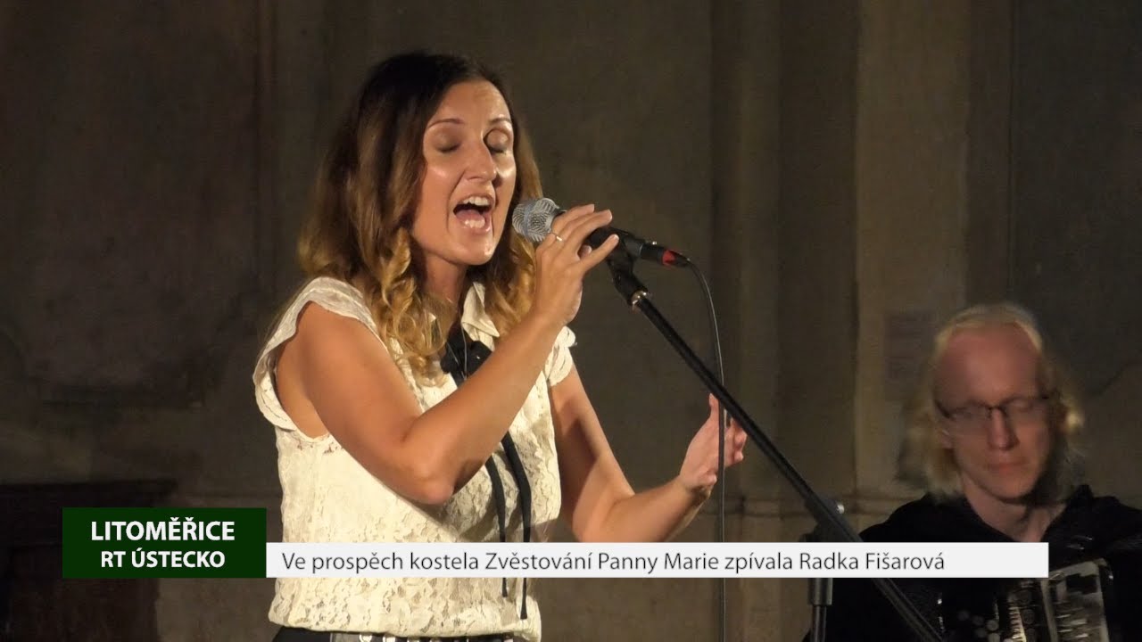 LITOMĚŘICE: Ve prospěch kostela Zvěstování Panny Marie zpívala Radka Fišarová