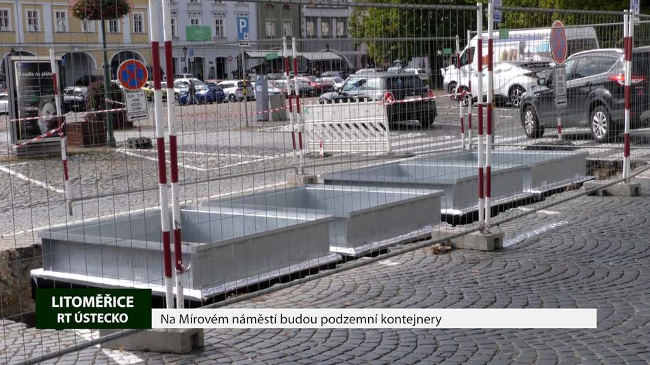 LITOMĚŘICE: Na Mírovém náměstí budou podzemní kontejnery