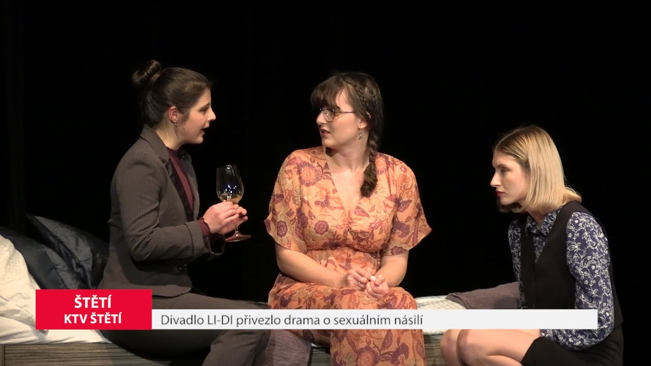 ŠTĚTÍ: Divadlo LI-DI přivezlo drama o sexuálním násilí