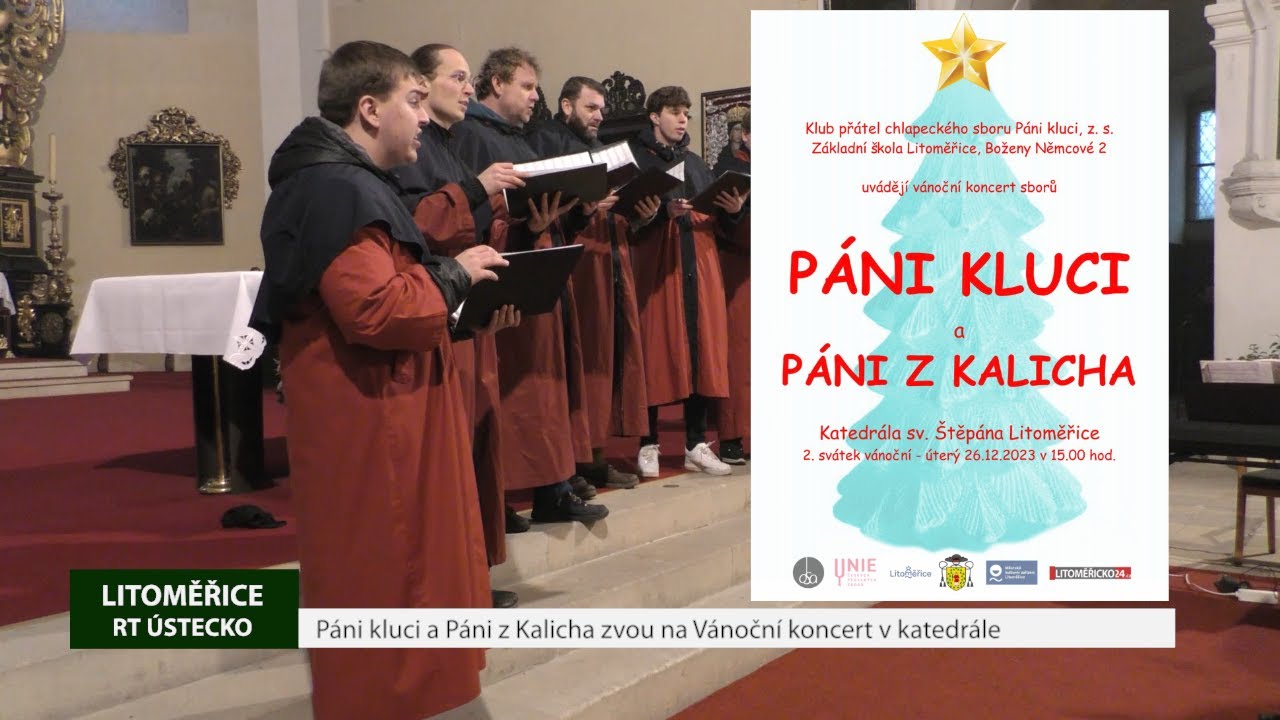 LITOMĚŘICE: Páni kluci a Páni z Kalicha zvou na Vánoční koncert v katedrále
