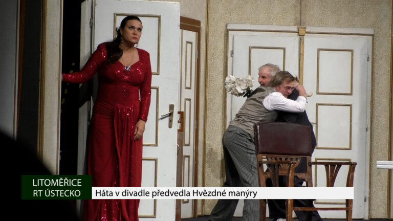 LITOMĚŘICE: Háta v divadle předvedla Hvězdné manýry