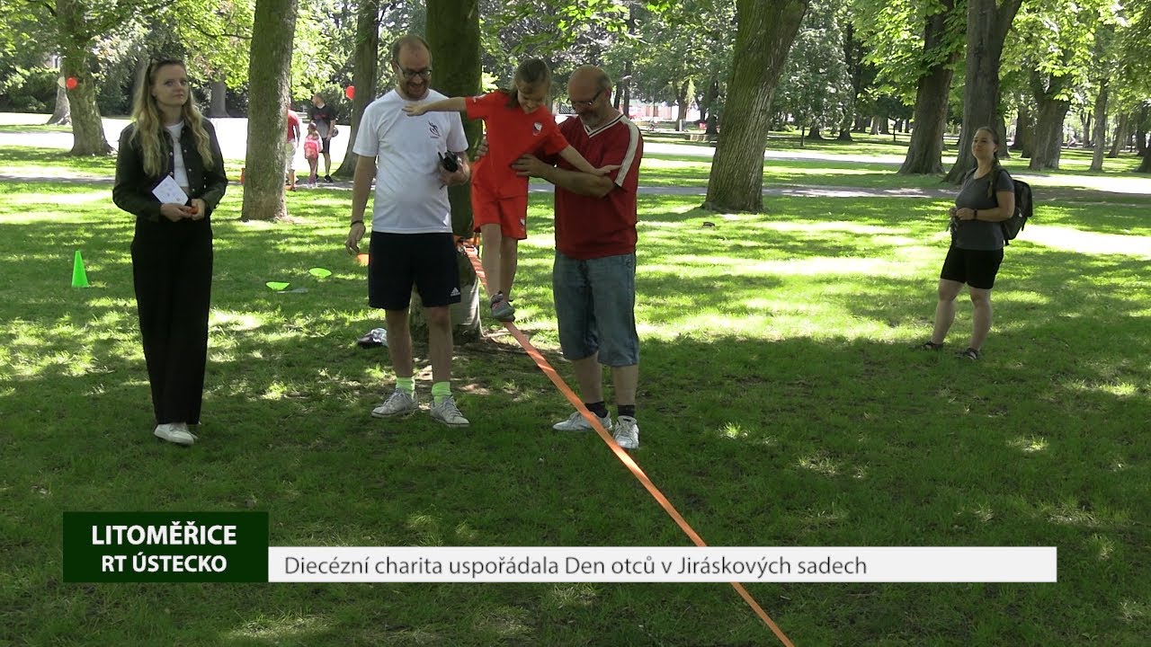 LITOMĚŘICE: Diecézní charita uspořádala Den otců v Jiráskových sadech