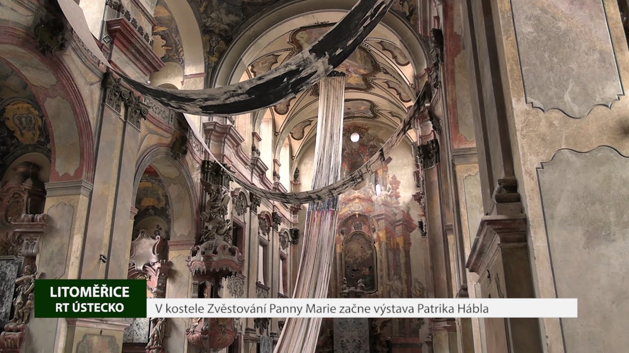 LITOMĚŘICE: V kostele Zvěstování Panny Marie začne výstava Patrika Hábla
