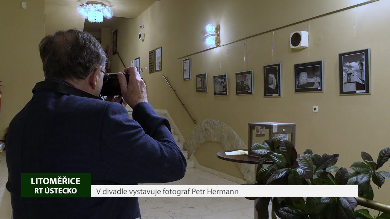 LITOMĚŘICE: V divadle vystavuje fotograf Petr Hermann