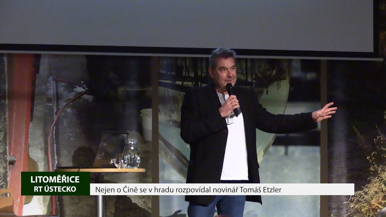 LITOMĚŘICE: Nejen o Číně se v hradu rozpovídal novinář Tomáš Etzler