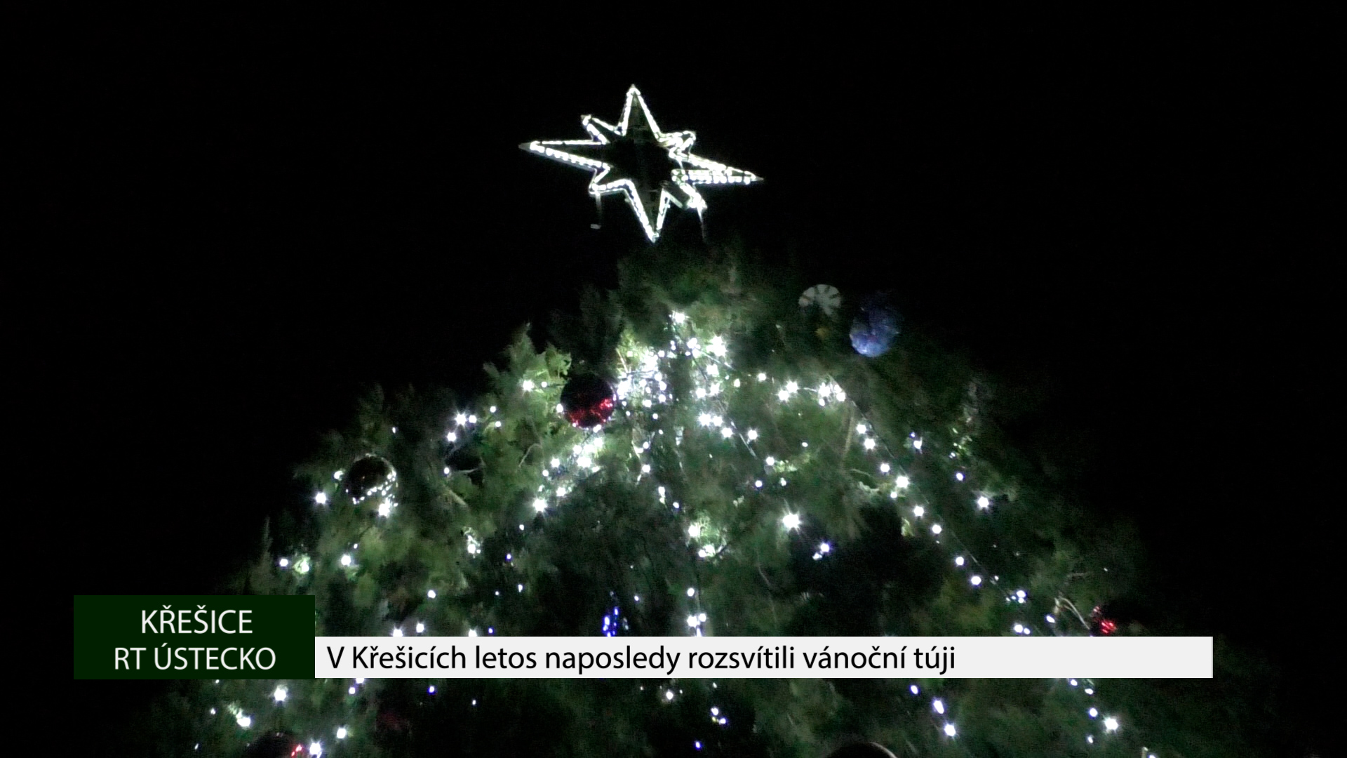 KŘEŠICE: V Křešicích letos naposledy rozsvítili vánoční túji