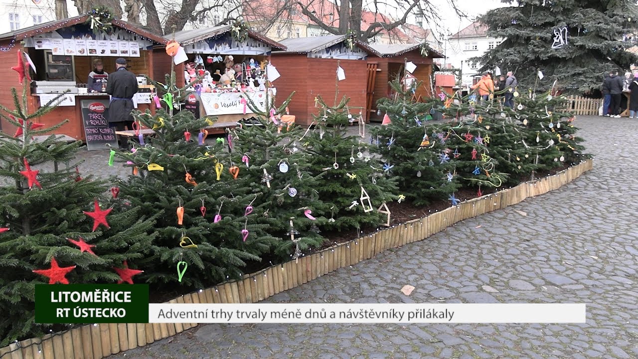 LITOMĚŘICE: Adventní trhy trvaly méně dnů a návštěvníky přilákaly LITOMĚŘICE: Adventní trhy trvaly méně dnů a návštěvníky přilákaly