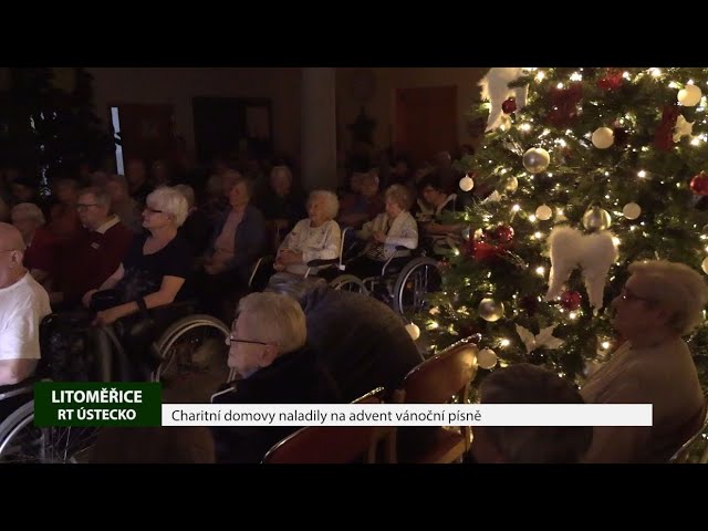 LITOMĚŘICE: Charitní domovy naladily na advent vánoční písně