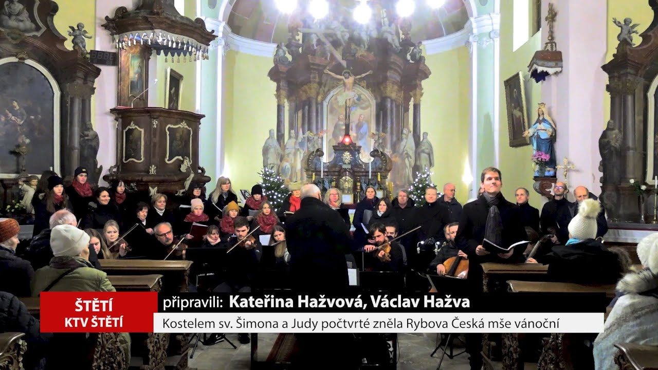 ŠTĚTÍ: Kostelem sv. Šimona a Judy počtvrté zněla Rybova Česká mše vánoční