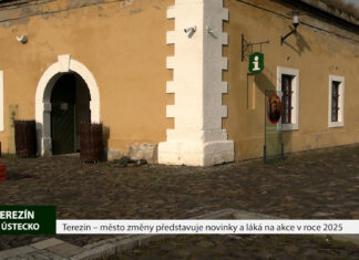 TEREZÍN: Terezín – město změny představuje novinky a láká na akce v roce 2025