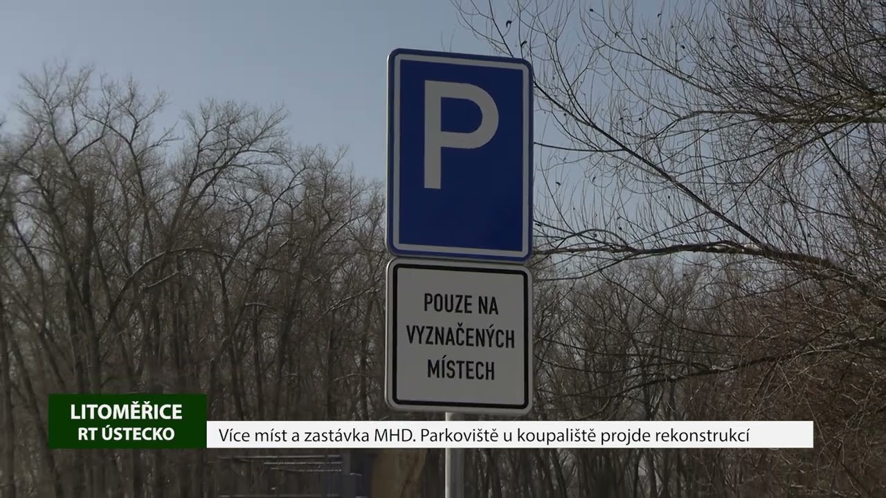 LITOMĚŘICE: Více míst a zastávka MHD. Parkoviště u koupaliště projde rekonstrukcí