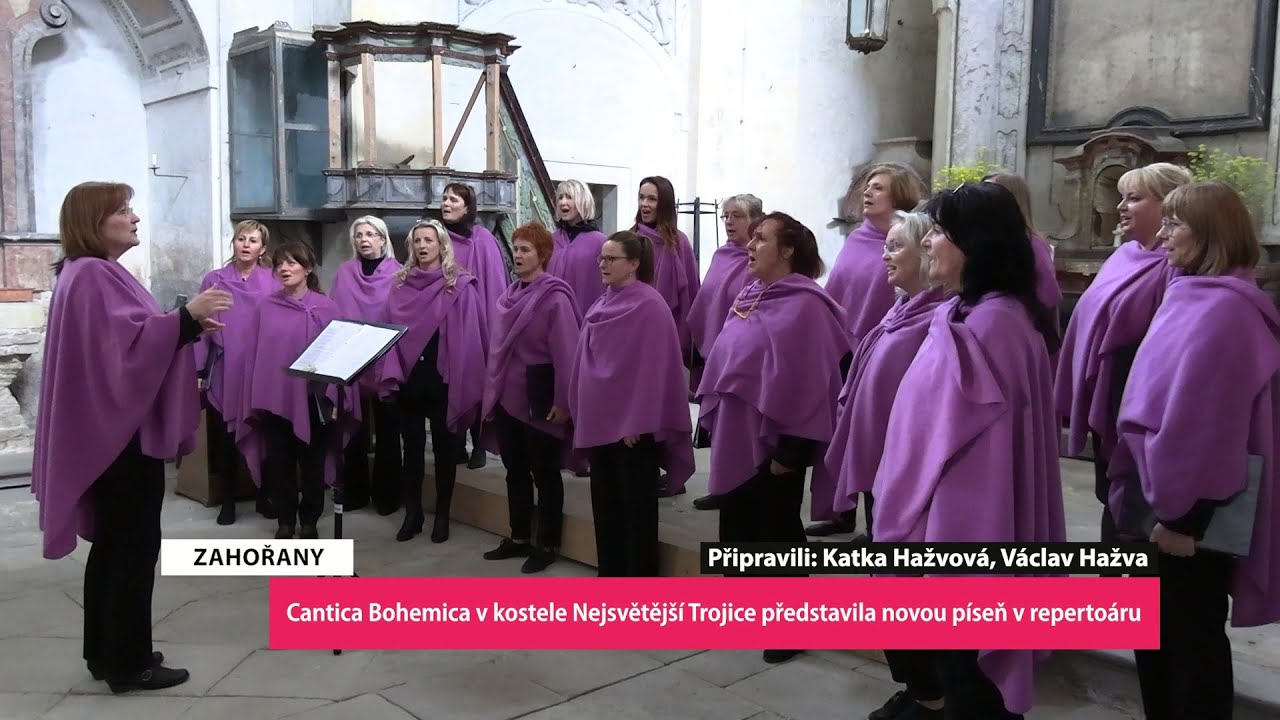 ZAHOŘANY: Cantica Bohemica v kostele Nejsvětější Trojice představila novou píseň v repertoáru