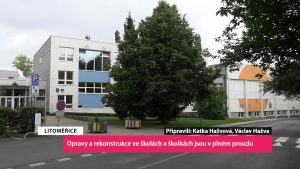 LITOMĚŘICE: Opravy a rekonstrukce ve školách a školkách jsou v plném proudu