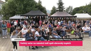 LOVOSICE: Italský večer na náměstí měl opět obrovský úspěch LOVOSICE: Italský večer na náměstí měl opět obrovský úspěch