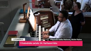 LITOMĚŘICE: V katedrále začalo 34. Varhanní léto