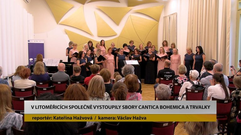 LITOMĚŘICE: Sbor Cantica Bohemica na Májový koncert pozval Trvalky z Prahy