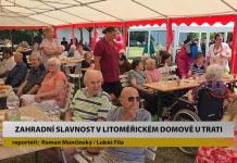 LITOMĚŘICE: Zahradní slavnost v Domově U Trati