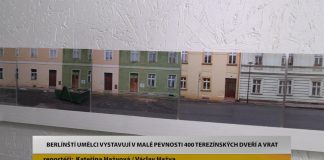 TEREZÍN: Berlínští umělci vystavují v Malé pevnosti 400 terezínských dveří a vrat