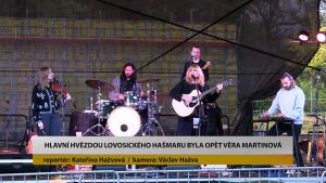 LOVOSICE: Hlavní hvězdou lovosického Hašmaru byla opět Věra Martinová LOVOSICE: Hlavní hvězdou lovosického Hašmaru byla opět Věra Martinová